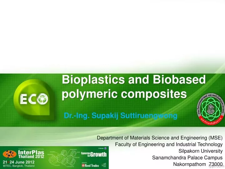 bioplastics and biobased polymeric composites