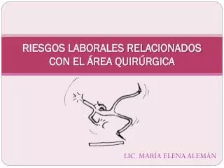riesgos laborales relacionados con el rea quir rgica