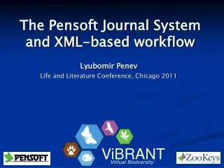 The Pensoft Journal System and XML-based workflow