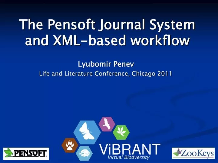 the pensoft journal system and xml based workflow