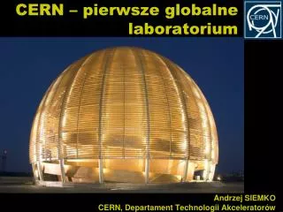 CERN – pierwsze globalne laboratorium