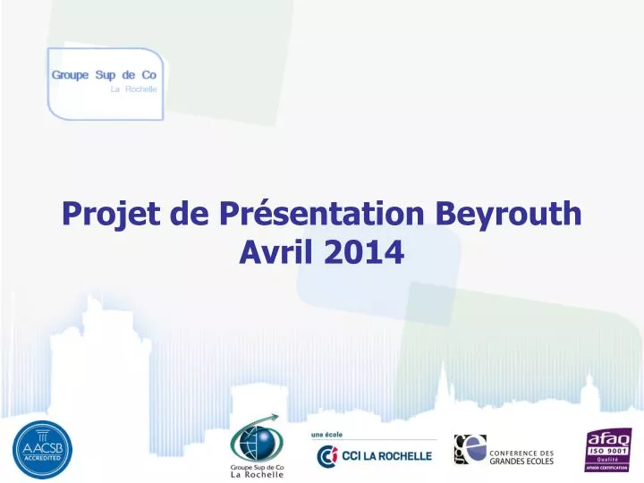 projet de pr sentation beyrouth avril 2014