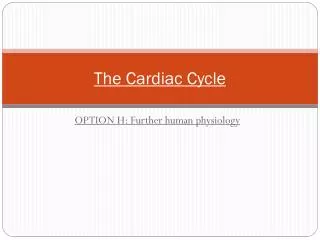 The Cardiac C ycle