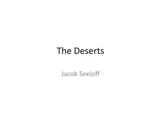 The Deserts