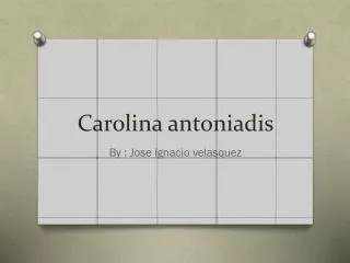 Carolina antoniadis