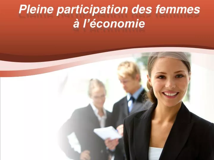 pleine participation des femmes l conomie