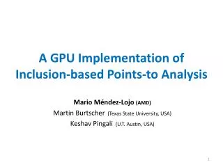 A GPU I mplementation of Inclusion-based P oints-to A nalysis