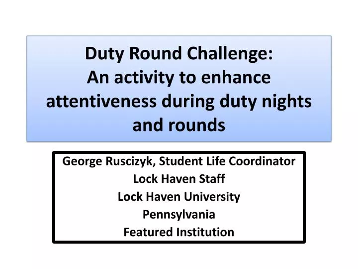 duty r ound challenge an activity to enhance attentiveness during duty nights and rounds
