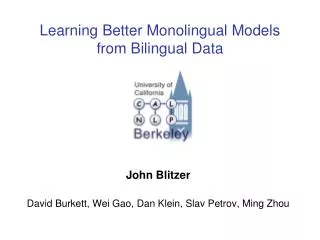 Learning Better Monolingual Models from Bilingual Data