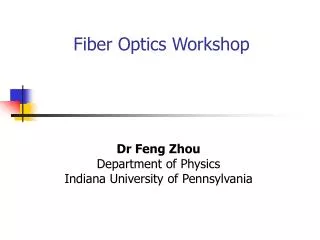 Fiber Optics Workshop