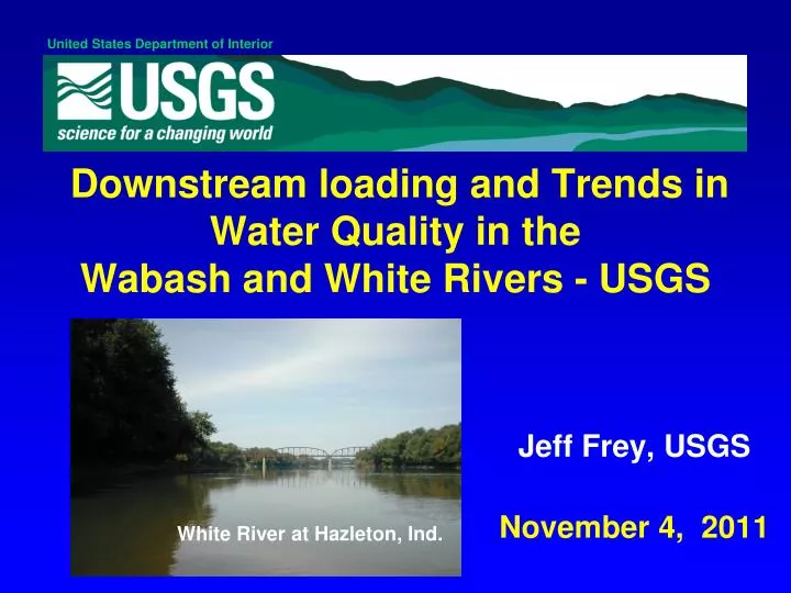 downstream loading and trends in water quality in the wabash and white rivers usgs