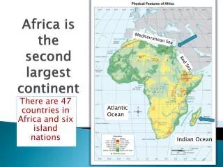 Africa is the second largest continent