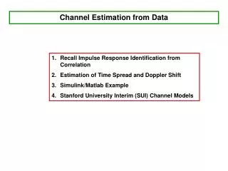 Channel Estimation from Data