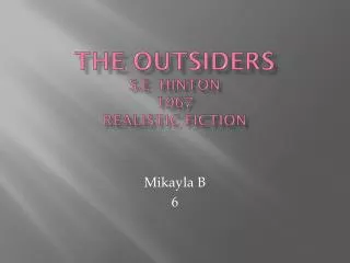 The Outsiders S.E Hinton 1967 realistic fiction