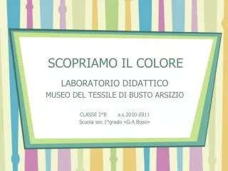 scopriamo il colore