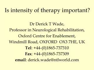 Is intensity of therapy important?