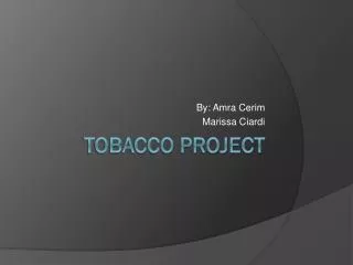 Tobacco Project