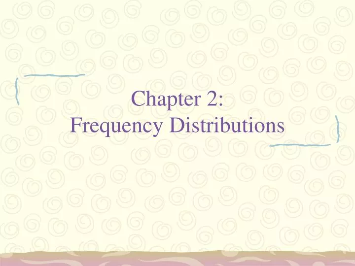 chapter 2 frequency distributions