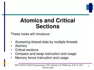 ITCS 6/8010 CUDA Programming, UNC-Charlotte, B. Wilkinson, Feb 10, 2011 Atomicsx