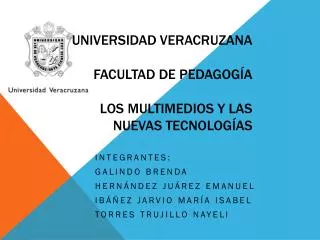 universidad veracruzana facultad de pedagog a los multimedios y las nuevas tecnolog as