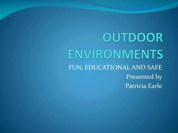 outdoor environments