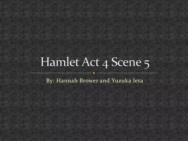 hamlet act 4 scene 5