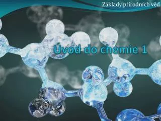 Úvod do chemie 1