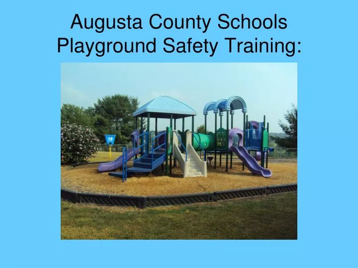 augusta county schools playground safety training