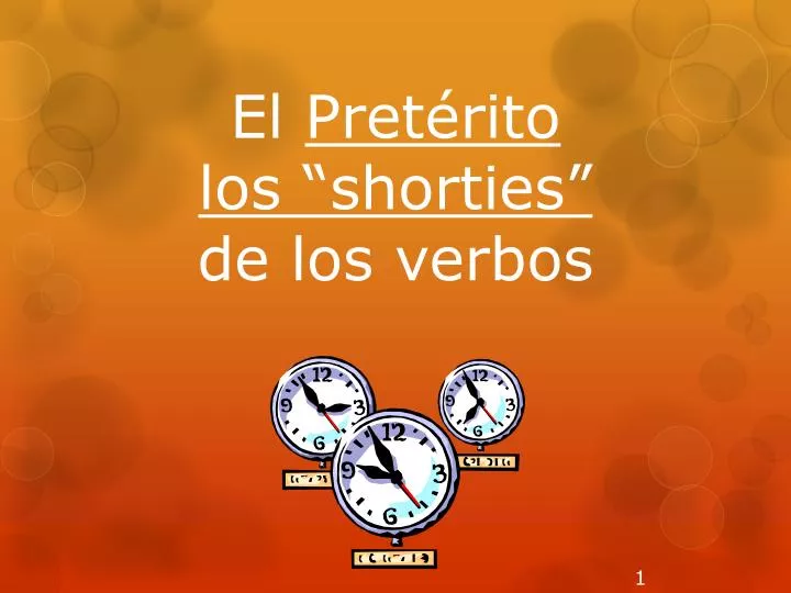 el pret rito los shorties de los verbos