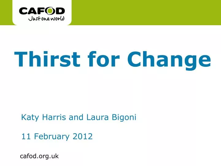 thirst for change