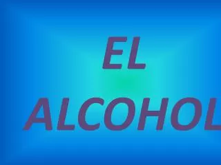 el alcohol