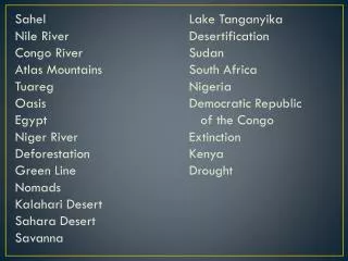 Sahel					Lake Tanganyika Nile River				Desertification Congo River				Sudan