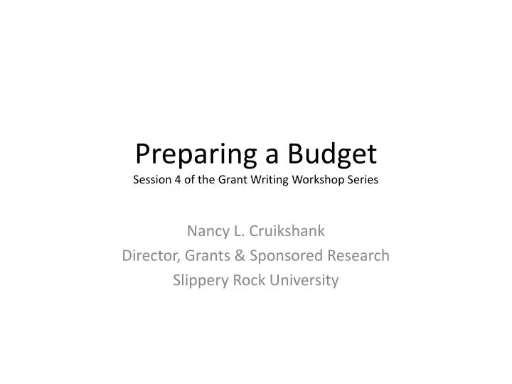 preparing a budget session 4 of the grant writing workshop series