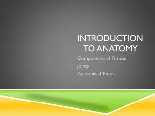 introduction to anatomy
