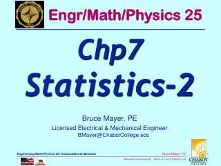 Bruce Mayer, PE Licensed Electrical &amp; Mechanical Engineer BMayer@ChabotCollege