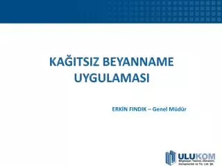 ka itsiz beyanname uygulamasi