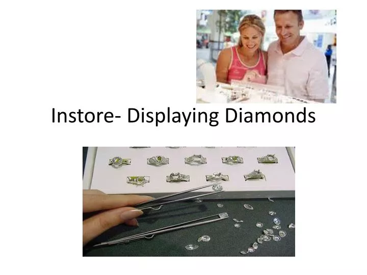 instore displaying diamonds