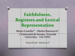 Faithfulness, Registers and Lexical Representation