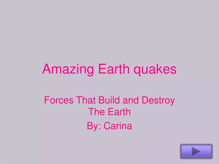amazing earth quakes
