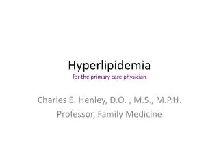 Hyperlipidemia for the primary care physician