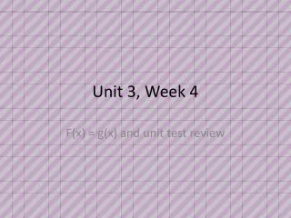 Unit 3, Week 4