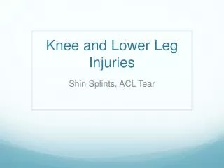 Knee and Lower Leg Injuries