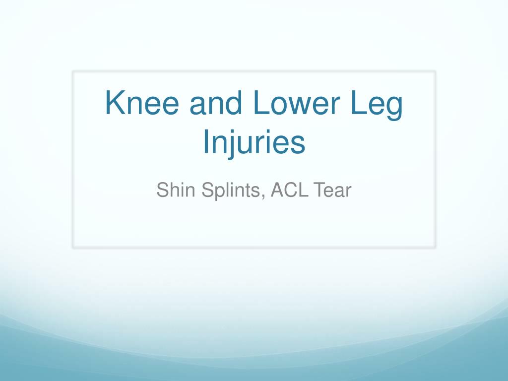 PPT - Knee and Lower Leg Injuries PowerPoint Presentation, free ...