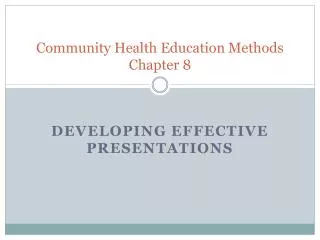 Community Health Education Methods Chapter 8
