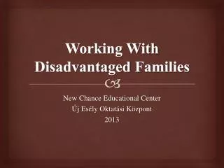 Working With Disadvantaged Families