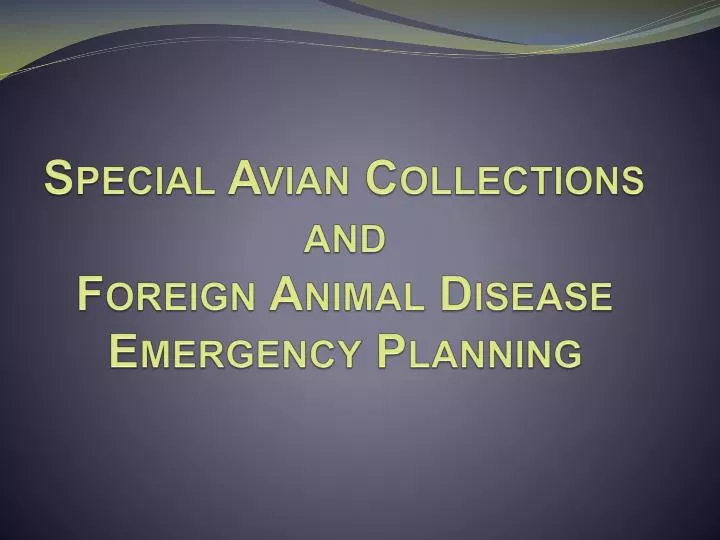special avian collections and foreign animal disease emergency planning