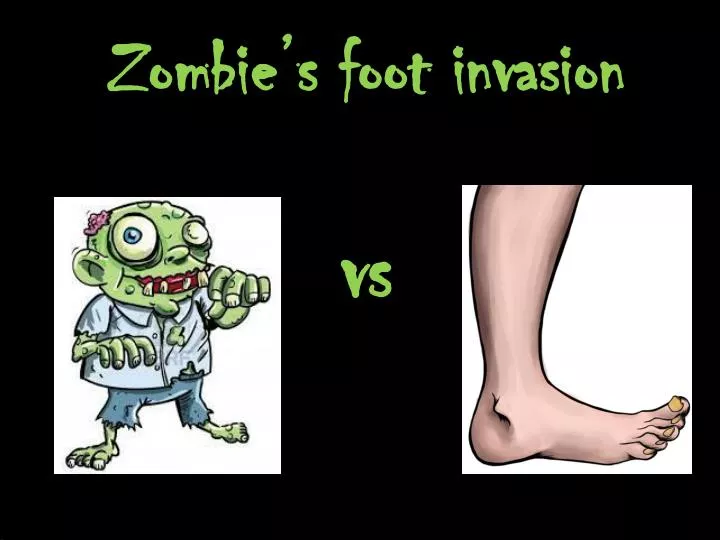 zombie s foot invasion vs