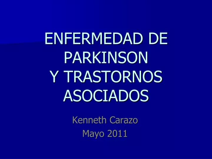 enfermedad de parkinson y trastornos asociados