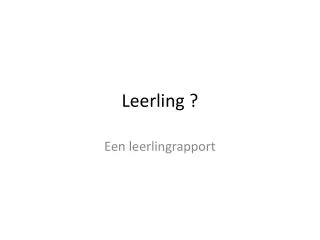 Leerling ?