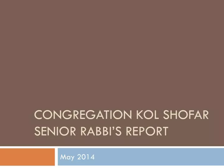 congregation kol shofar senior rabbi s report